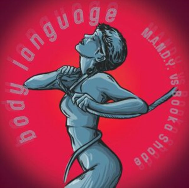 M.A.N.D.Y. VS BOOKA SHADE | BODY LANGUAGE REMIXES | 12IN VINYL