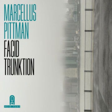 PITTMAN, MARCELLUS | FACID TRUNKTION | 12IN VINYL