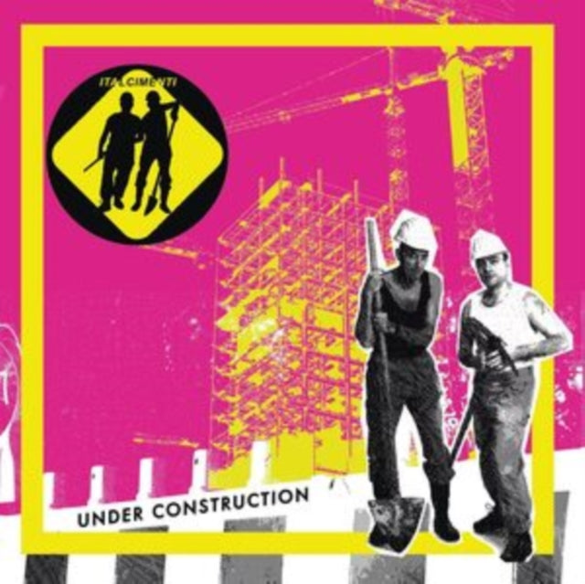 ITALCIMENTI | UNDER CONSTRUCTION | VINYL RECORD (LP)