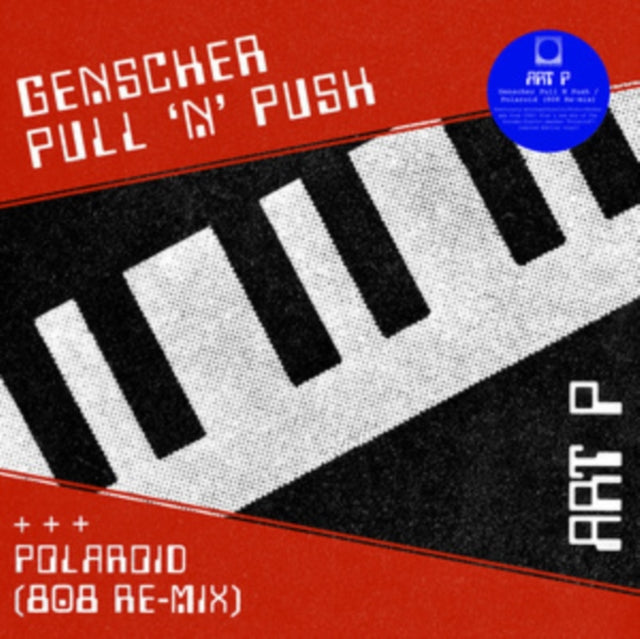 ART P/DIE SYNTHETISCHE REPUBLIK | GENSCHER PULL N PUSH/DER BOSE OSTEN | 12IN VINYL