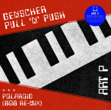 ART P/DIE SYNTHETISCHE REPUBLIK | GENSCHER PULL N PUSH/DER BOSE OSTEN | 12IN VINYL