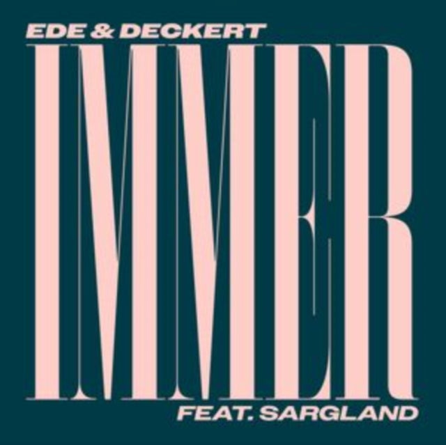 EDE & DECKERT | IMMER | 7IN VINYL
