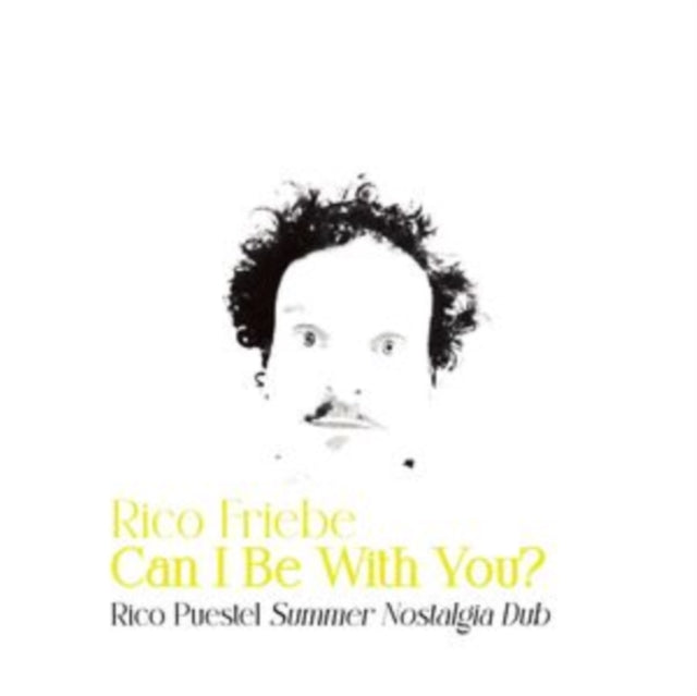 FRIEBE, RICO | CAN I BE WITH YOU? | 12IN VINYL