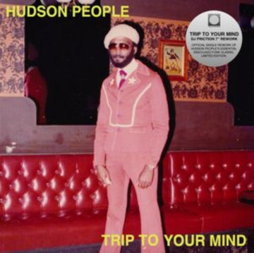 TRIP TO YOUR MIND (DJ FRICTION REWORK) | 7IN VINYL