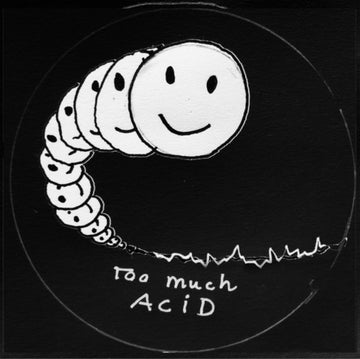 TOO MUCH ACID | 12IN VINYL