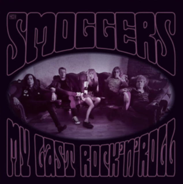 SMOGGERS | MY LAST ROCK N ROLL | VINYL RECORD (LP)