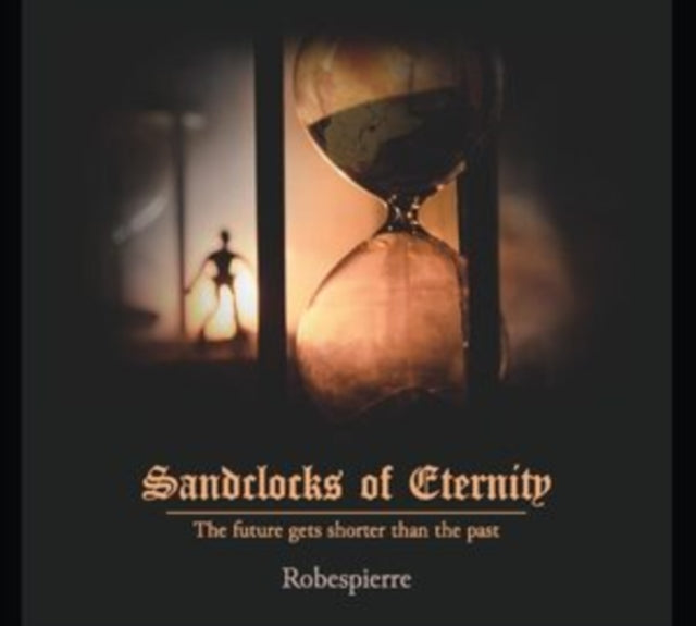 ROBESPIERRE | SANDCLOCKS OF ETERNITY (180G) | VINYL RECORD (LP)