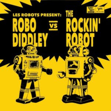 ROBO DIDDLEY VS THE ROCKIN' ROBOT | 7IN VINYL