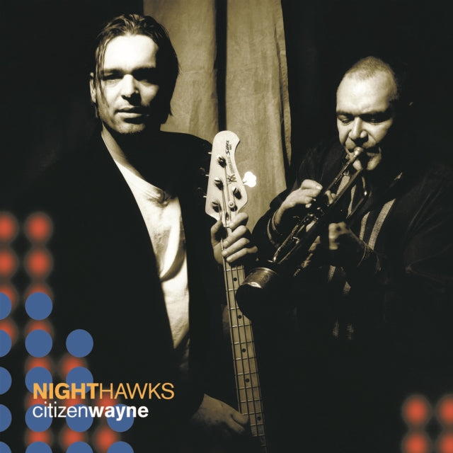 NIGHTHAWKS | CITIZEN WAYNE | VINYL RECORD (LP)