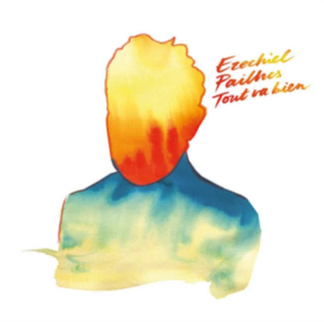 PAILHES, EZECHIEL | TOUT VA BIEN | VINYL RECORD (LP)