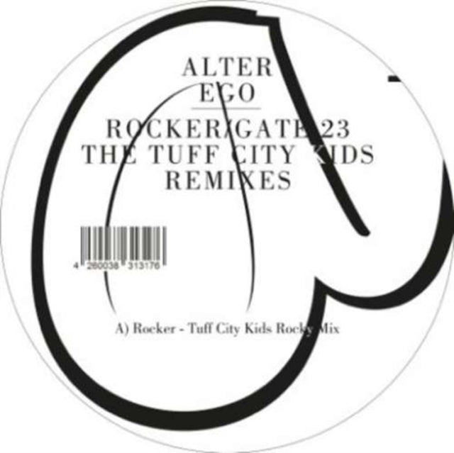 ALTER EGO | ROCKER/GATE 23 (THE TUFF CITY KIDS REMIXES) | 12IN VINYL