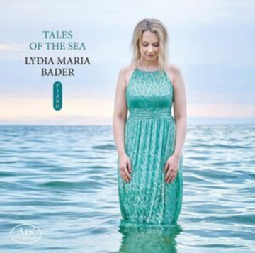 BADER, LYDIA MARIA | BLOCH, BRIDGE, GONGYI, MACDOWELL, RUBINSTEIN & SAMAZEUILH: TALES OF THE SEA | CD