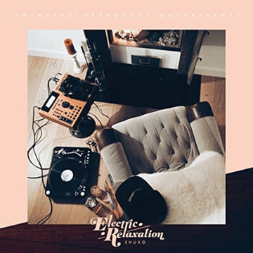 ELECTRIC RELAXATION | VINYL RECORD (LP)