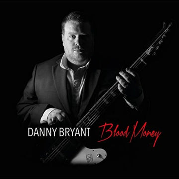 BRYANT, DANNY | BLOOD MONEY (180G) | VINYL RECORD (LP)