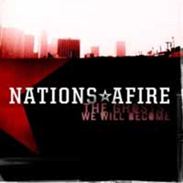 NATIONS AFIRE | GHOSTS WE WILL BECOME | VINYL RECORD (LP)