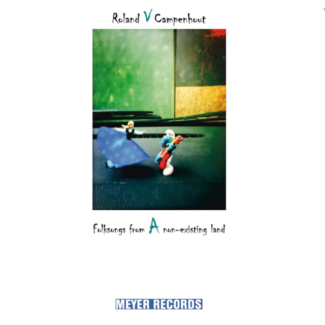 VAN CAMPENHOUT,  ROLAND | FOLKSONGS FROM A NON-EXISTING LAND | VINYL RECORD (LP)