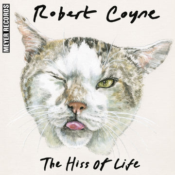 COYNE, ROBERT | HISS OF LIFE | 12IN VINYL