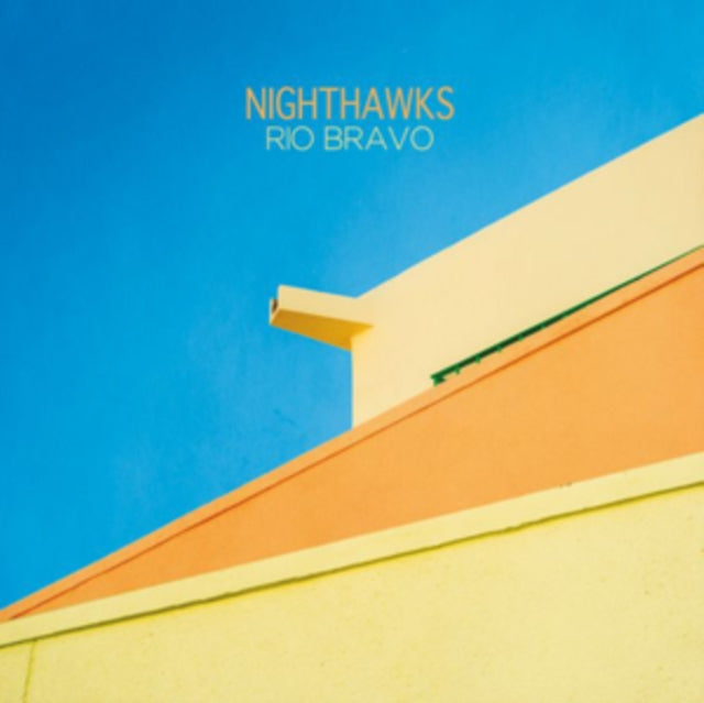 NIGHTHAWKS | RIO BRAVO | VINYL RECORD (LP)