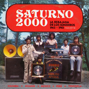 VARIOUS ARTISTS | SATURNO 2000 - LA REBAJADA DE LOS SONIDEROS 1962 - 1983 (2LP/140G) | VINYL RECORD (LP)