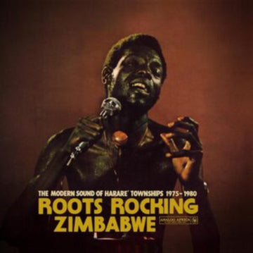 ROOTS ROCKING ZIMBABWE - THE MODERN SOUND OF HARARE TOWNSHIPS 1975-1980 (2LP) | VINYL RECORD (LP)