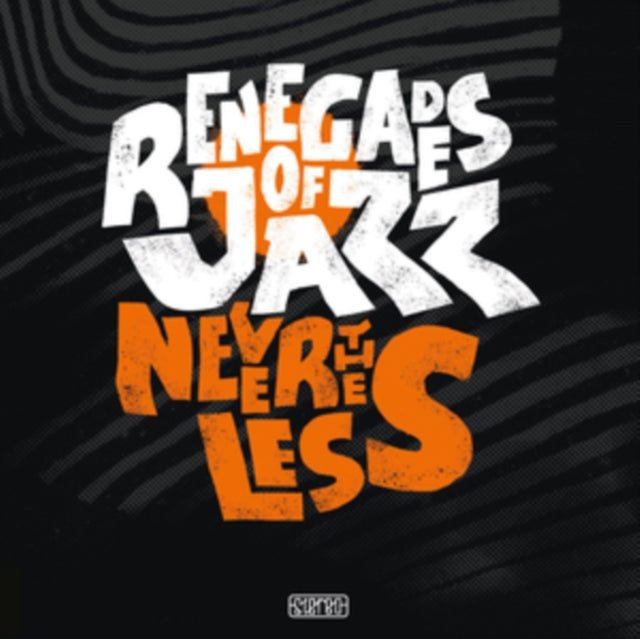RENEGADES OF JAZZ | NEVERTHELESS (2LP) | VINYL RECORD (LP)