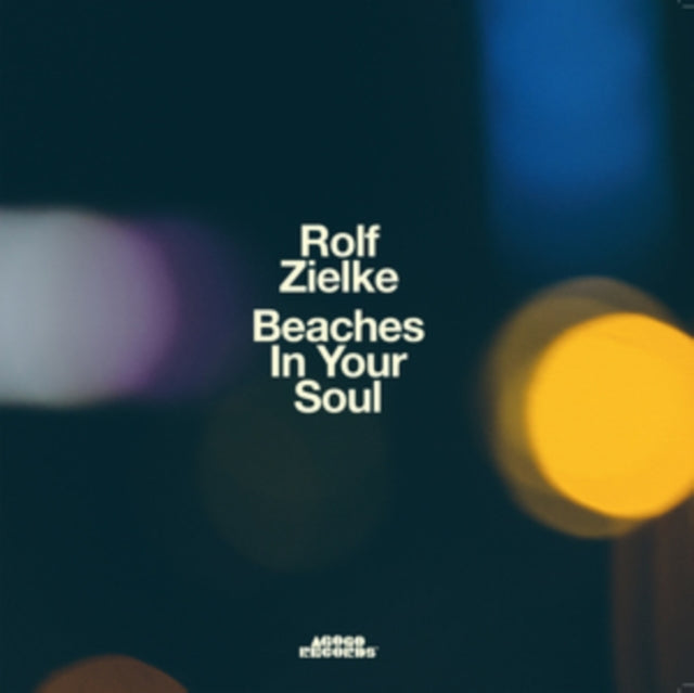 ZIELKE, ROLF | BEACHES IN YOUR SOUL | VINYL RECORD (LP)