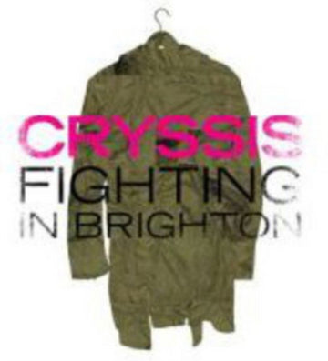 CRYSSIS | FIGHTING IN BRIGHTON (PINK VINYL/LIMITED) | 7IN VINYL