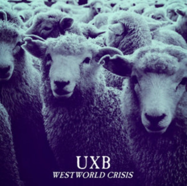 UXB | WESTWORLD CRISIS | VINYL RECORD (LP)