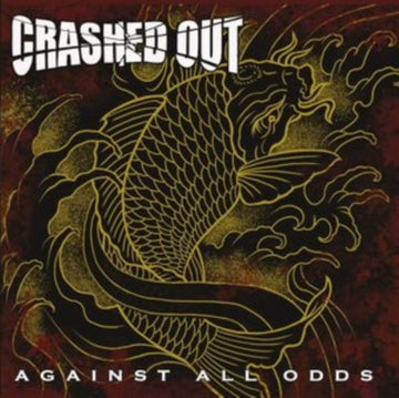 CRASHED OUT | AGAINST ALL ODDS | VINYL RECORD (LP)