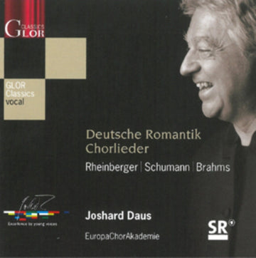 VARIOUS ARTISTS | SCHUMANN / RHEINBERGER / BRAHMS: ROMANTIC GERMAN CHORAL SONGS | CD