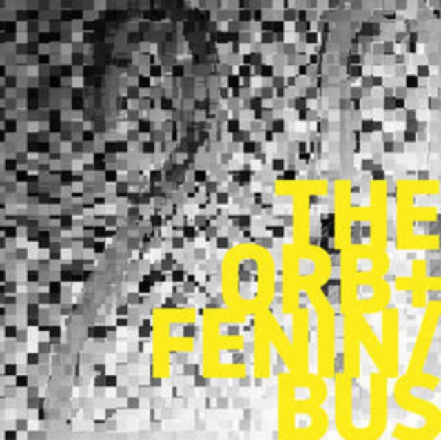 ORB + FENIN/BUS | ORB + FENIN/BUS | 12IN VINYL