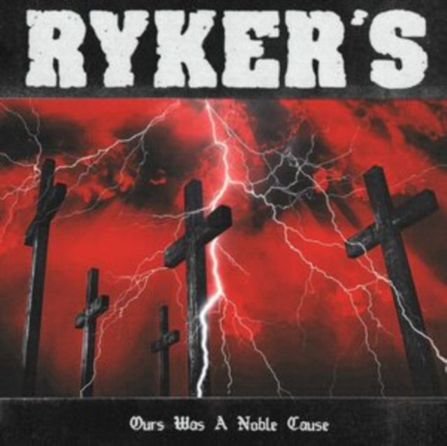 RYKERS | OURS WAS A NOBLE CAUSE | VINYL RECORD (LP)