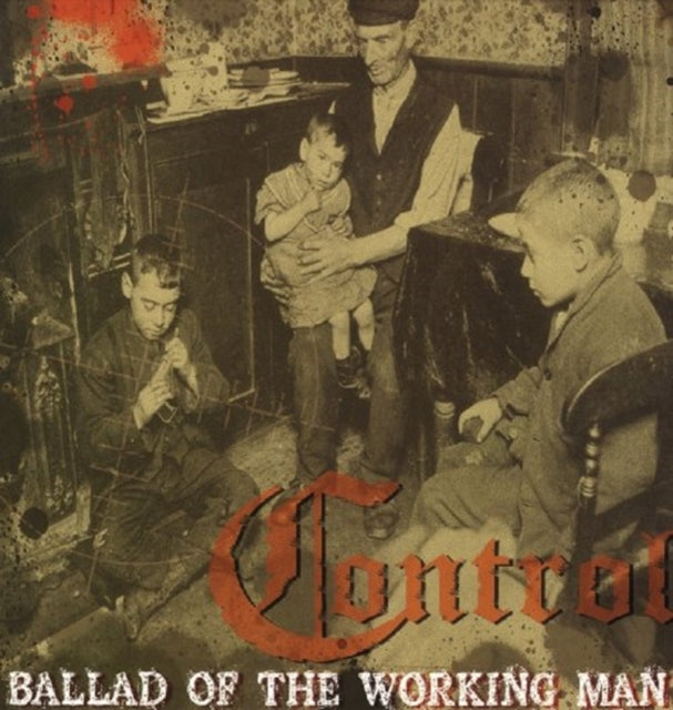 CONTROL | BALLAD OF A WORKING MAN | VINYL RECORD (LP)