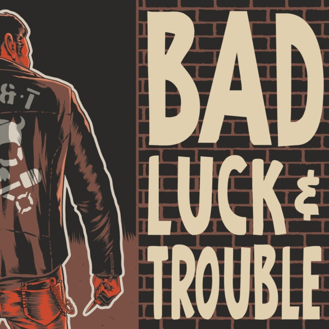 BAD LUCK & TROUBLE | BAD LUCK & TROUBLE | VINYL RECORD (LP)