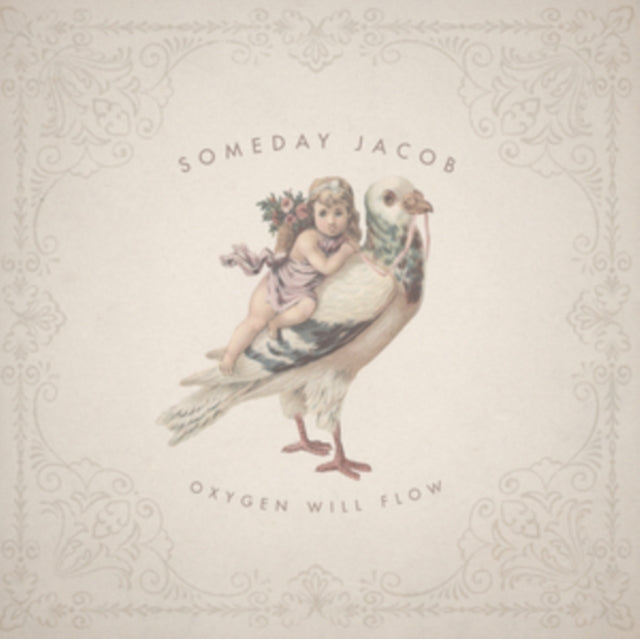 SOMEDAY JACOB | OXYGEN WILL FLOW | VINYL RECORD (LP)