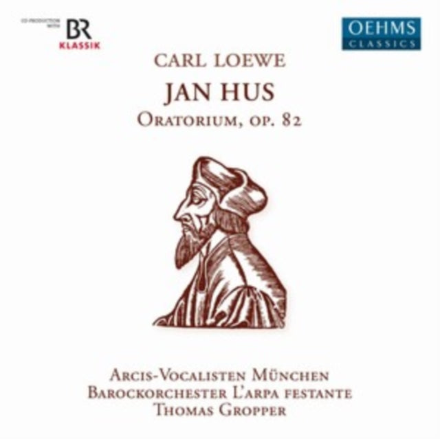 ARCIS-VOCALISTEN MUNCHEN; BAROCKORCHESTER Lâ€™ARPA FESTANTE | LOEWE: JAN HUS | CD