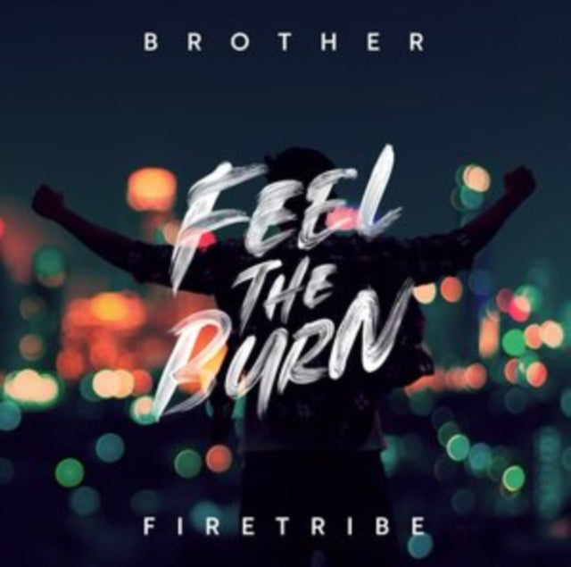 BROTHER FIRETRIBE | FEEL THE BURN | VINYL RECORD (LP)