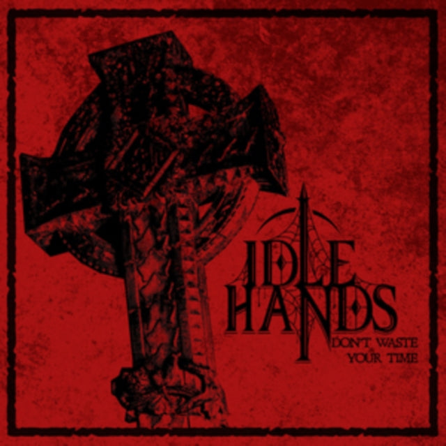 IDLE HANDS | DON'T WASTE YOUR TIME | VINYL RECORD (LP)