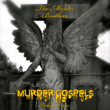 MURDER BROTHERS, THE | MURDER GOSPELS VOLUME ONE (180 GR) | VINYL RECORD (LP)