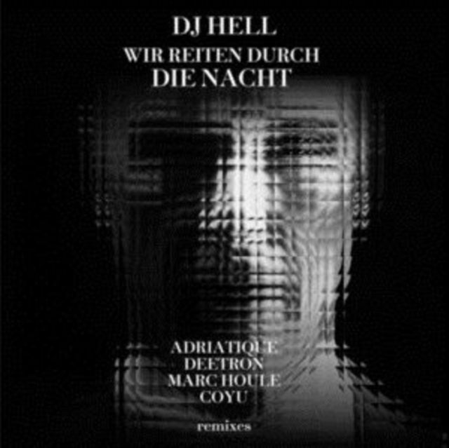 DJ HELL | WIR REITEN DURCH DIE NACHT (REMIXES) | 12IN VINYL