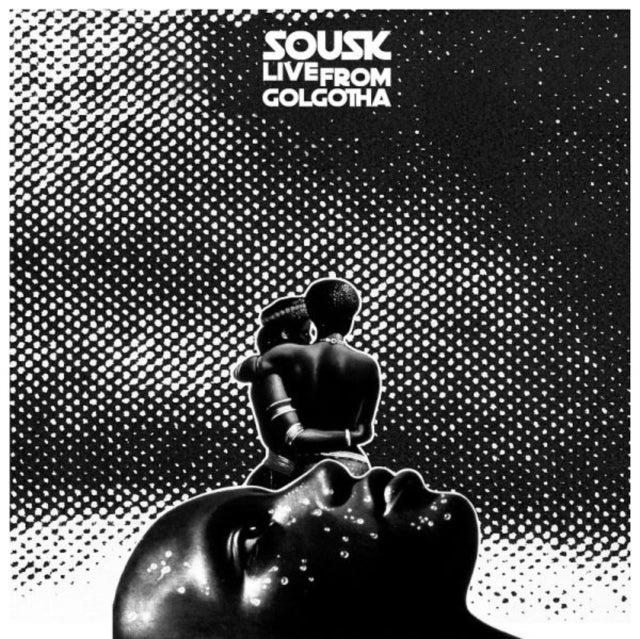 SOUSK | LIVE FROM GOLGOTHA EP | 12IN VINYL