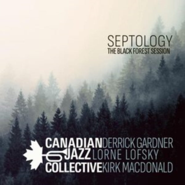 CANADIAN JAZZ COLLECTIVE | SEPTOLOGY: THE BLACK FOREST SESSION | VINYL RECORD (LP)