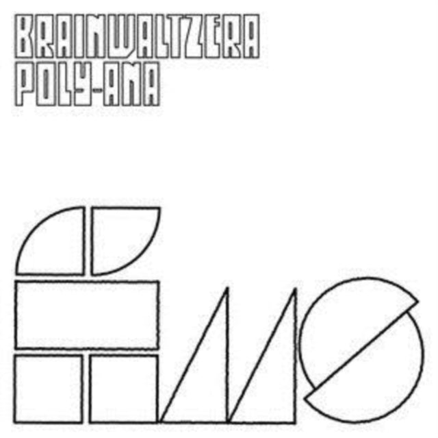 BRAINWALTZERA | POLY-ANA | 12IN VINYL