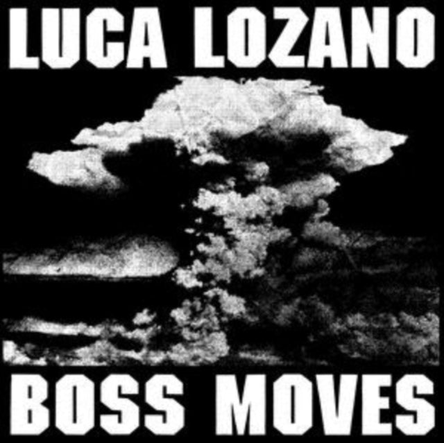 LOZANO, LUCA | BOSS MOVES | 12IN VINYL