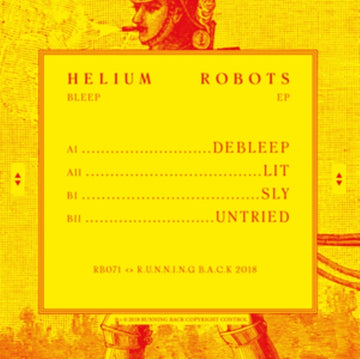 HELIUM ROBOTS | BLEEP EP | 12IN VINYL