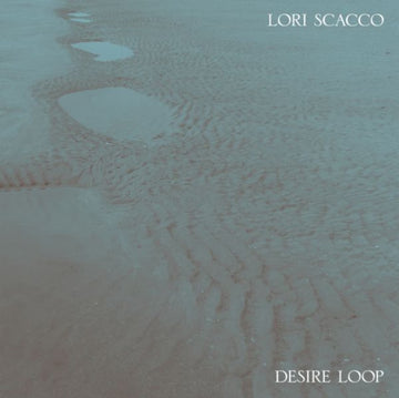 SCACCO, LORI | DESIRE LOOP | VINYL RECORD (LP)