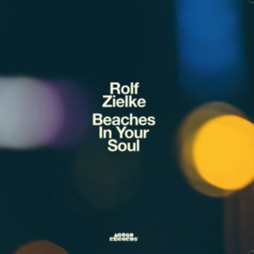 ZIELKE, ROLF | BEACHES IN YOUR SOUL | CD