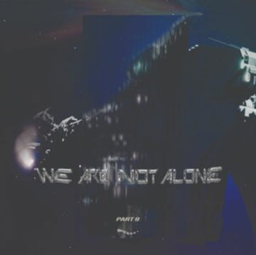 WE ARE NOT ALONE - PART 9 | VINYL RECORD (LP)