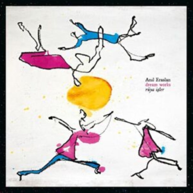 ERASLAN, ANIL | DREAM WORKS / RUYA ISLER | VINYL RECORD (LP)