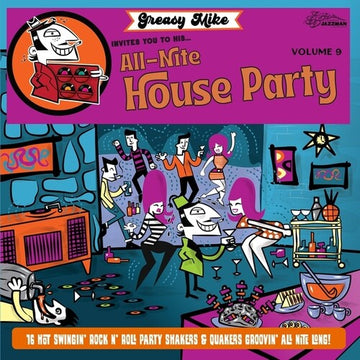 GREASY MIKE'S VOLUME 9: INVITES YOU TO HIS ALL-NITE HOUSE PARTY | VINYL RECORD (LP)